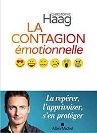La Contagion Emotionnelle de Christophe HAAG Livre : La Contagion Emotionnelle de Christophe HAAG